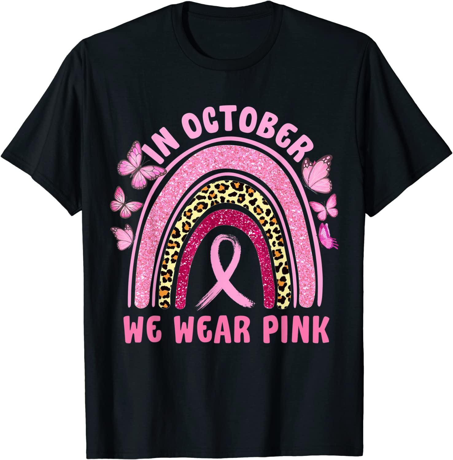 In October We Wear Pink Leopard Breast Cancer Awareness Classic Shirt