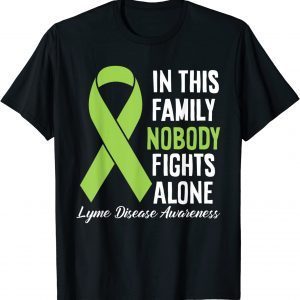 In This Family Nobody Fights Alone Lyme Disease Awareness 2023 Shirt