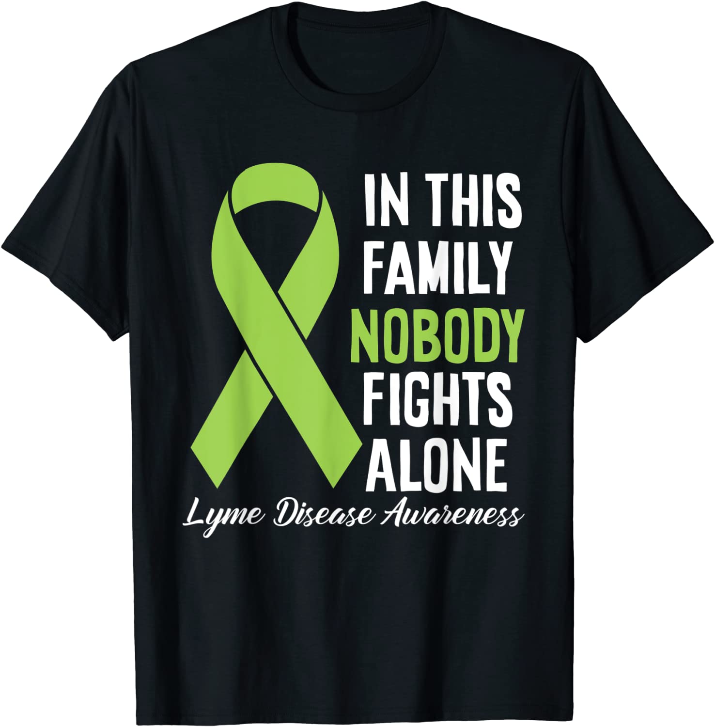 In This Family Nobody Fights Alone Lyme Disease Awareness 2023 Shirt