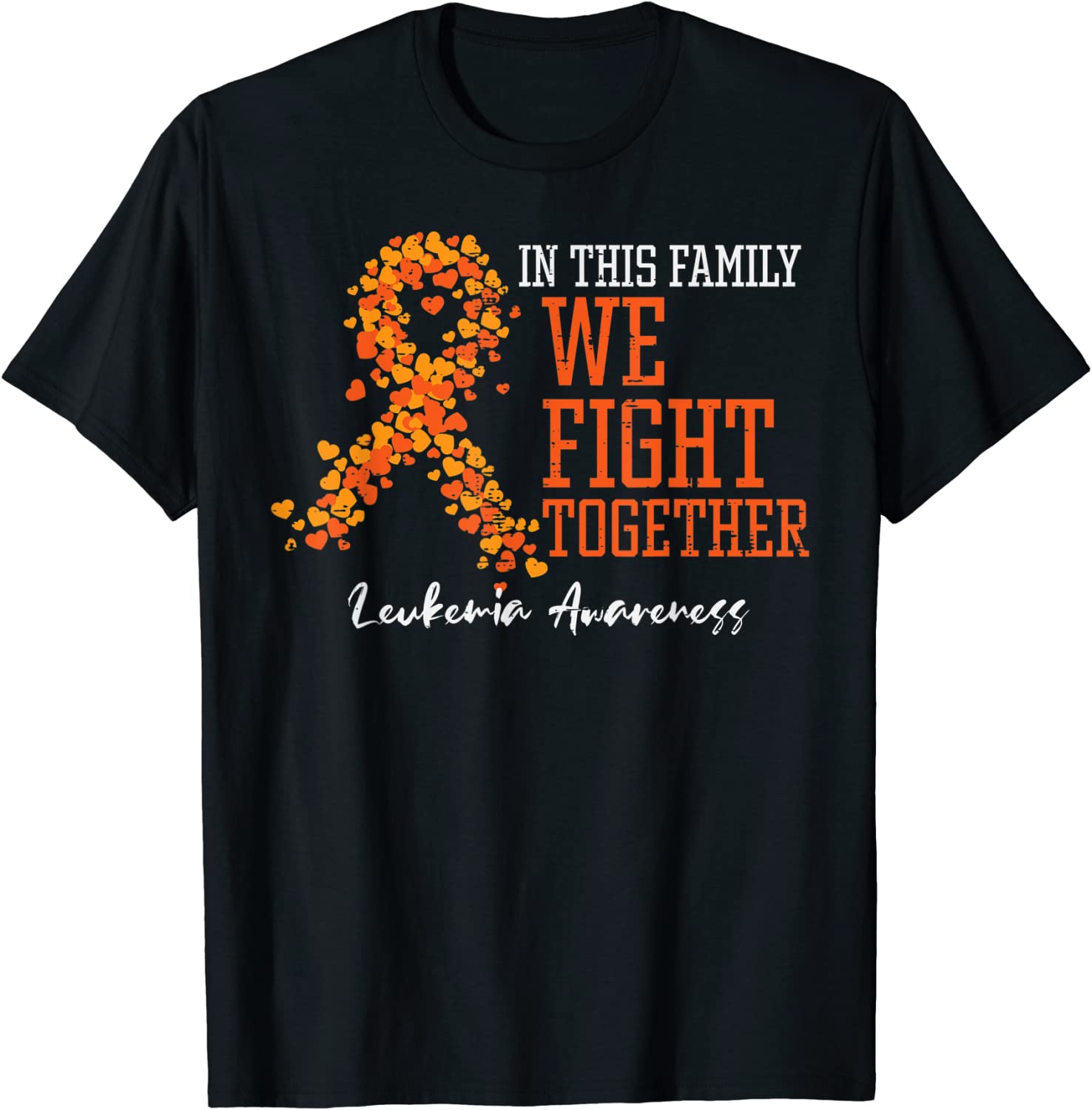 In This Family We Fight Together Orange Leukemia Awareness 2023 Shirt