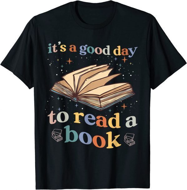 It's Good Day To Read Book Library Reading Lovers 2023 Shirt