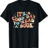 It's Good Day To Read Book Retro Cute Library Reading Lovers 2023 Shirt