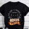 It's Just A Bunch Of Hocus Pocus Cat Claws Costume Halloween 2023 Shirt