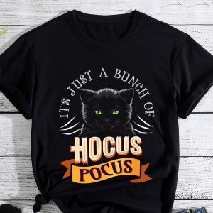 It's Just A Bunch Of Hocus Pocus Cat Claws Costume Halloween 2023 Shirt