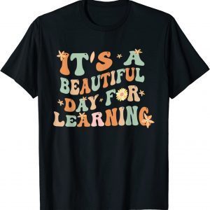 It's a Beautiful Day For Learning Retro Teacher Students 2023 Shirt