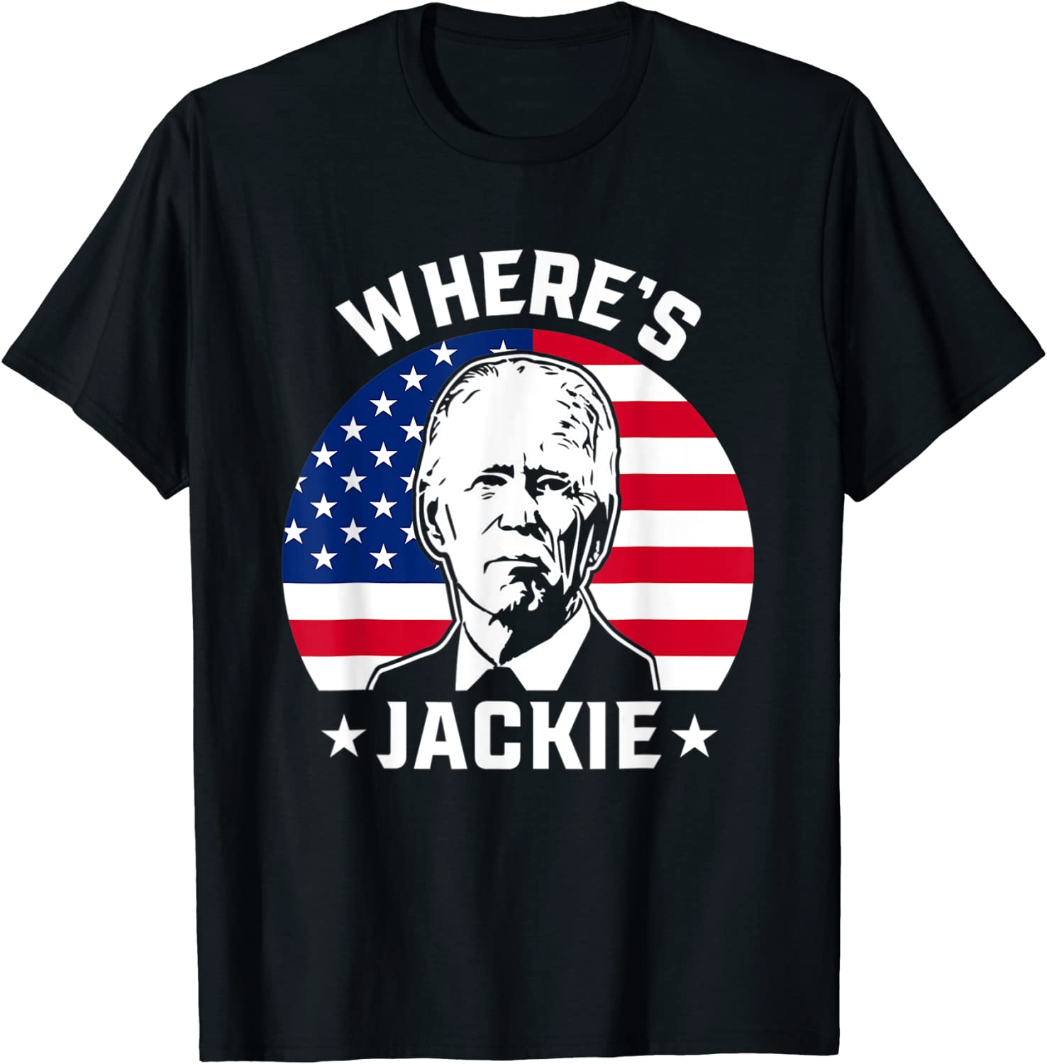 Jackie Are You Here Wheres Jackie Anti Biden Meme 2022 Shirt