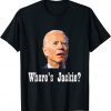 Jackie are You Here Where's Jackie Joe Biden President Let's Go Brandon 2022 Shirt