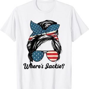 Jackie are You Here Where's Jackie Messy Bun American Flag Classic Shirt