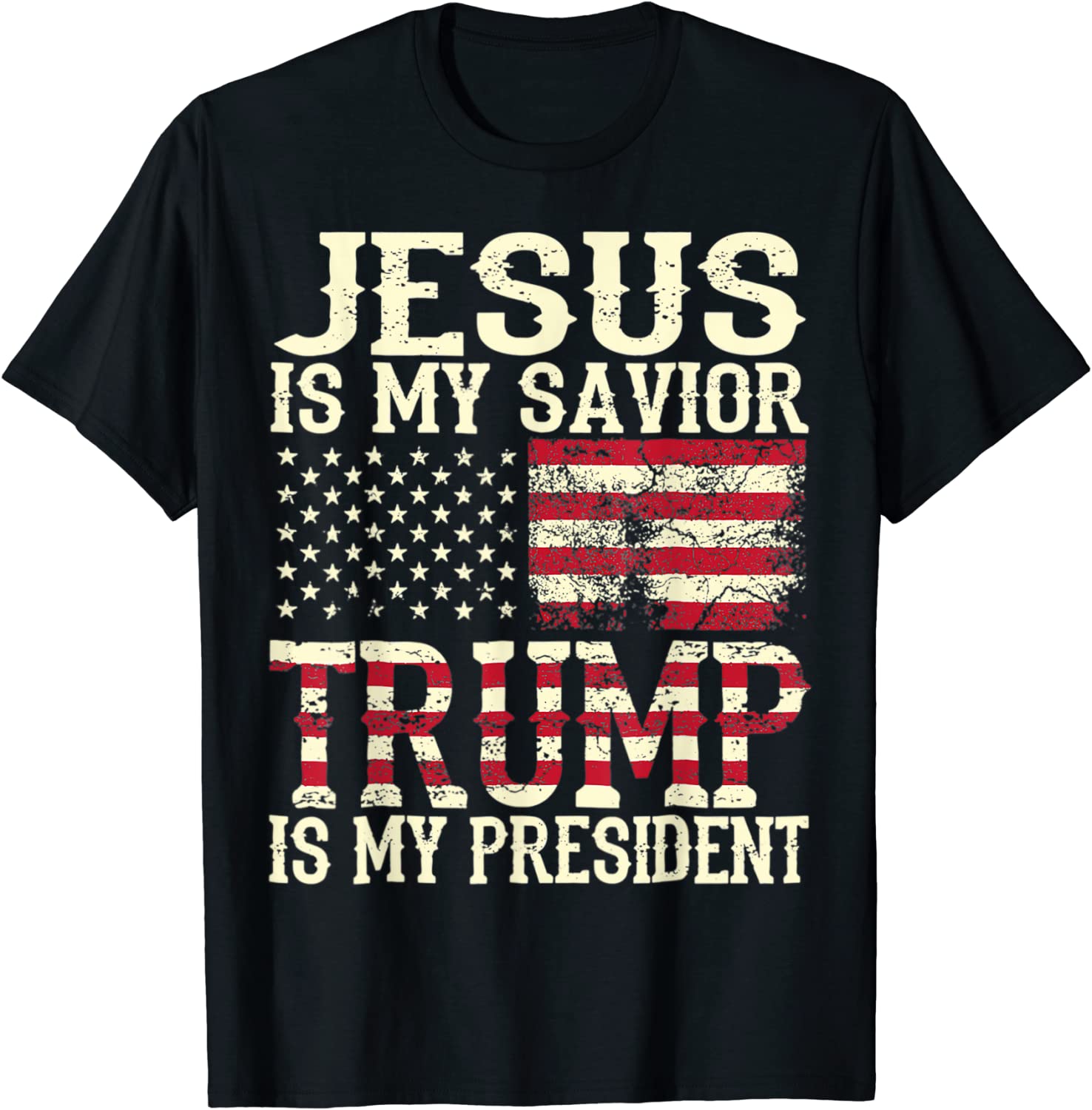 Jesus Is My Savior Trump Is My President 2023 Shirt