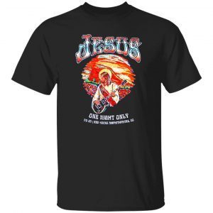 Jesus One Night Only 2023 Shirt