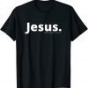 Jesus Period Classic Shirt