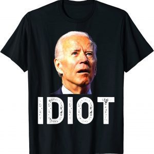 Joe Biden Idiot Trump 2024 Vote For Trump 2023 Shirt