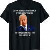Joe Biden Literally Destroying Country Anti Liberals 2022 Shirt