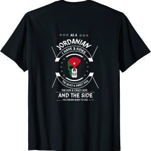 Jordanian I have three sides 2022 Shirt