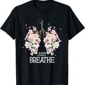 Just A Breathe Yoga Inhale Exhale Nature Lung Floral 2023 Shirt