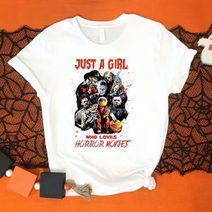 Just A Girl Who Love Horror Movie Halloween T-Shirt