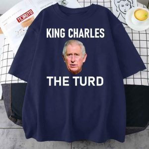 King Charles The Turd Classic Shirt