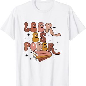 Leer Es Poder Groovy Spanish Teacher Bilingual Maestra 2022 Shirt