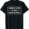 Lemme Get A Pack Of Reds And $10 On Pump 6 Classic Shirt
