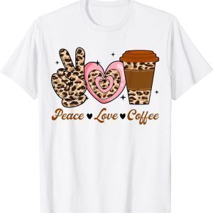 Leopard Peace Love Coffee Lovers Hippie Classic Shirt