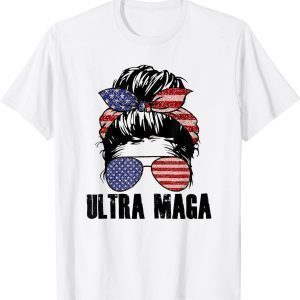 Messy Bun US Flag Sunglasses Ultra MAGA Trump American Classic Shirt