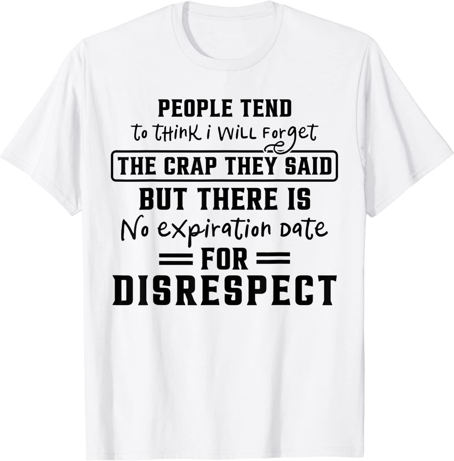 No Expiration Date For Disrespect Classic Shirt