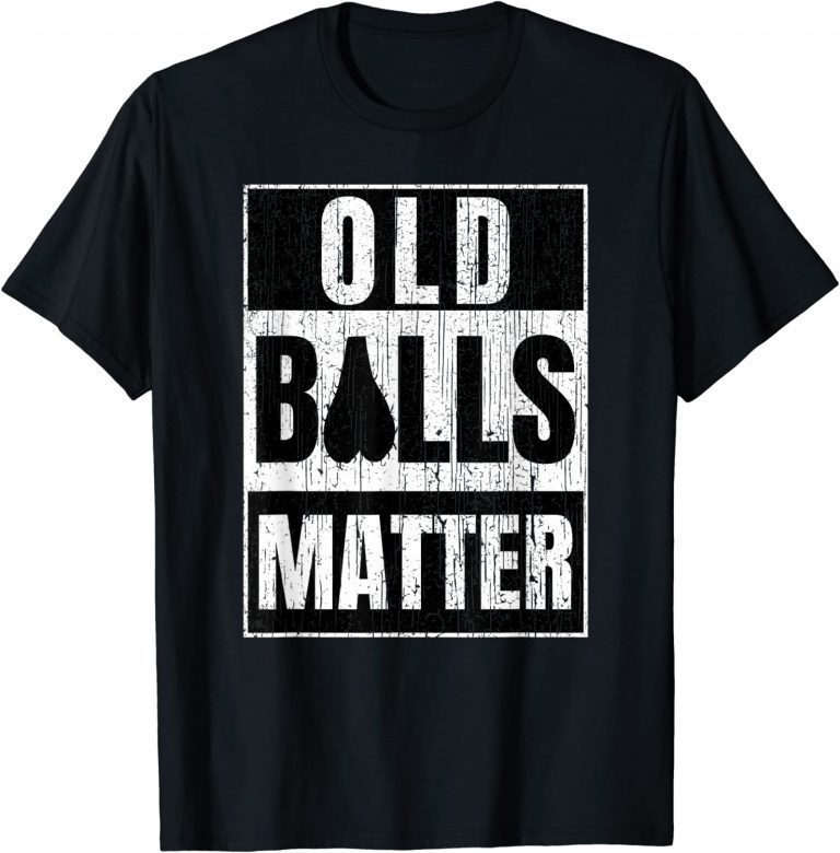 Old Balls Matter Over the Hill Birthday 2023 Shirt - Teeducks