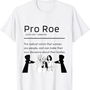 Pro Roe Women's Rights Support Classic Shirt