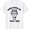 Queen Never Die sad day in England Cry Elizabeth ll 1926-2022 Classic Shirt