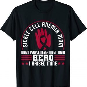 Sickle Cell Anemia Mom Hero 2023 Shirt