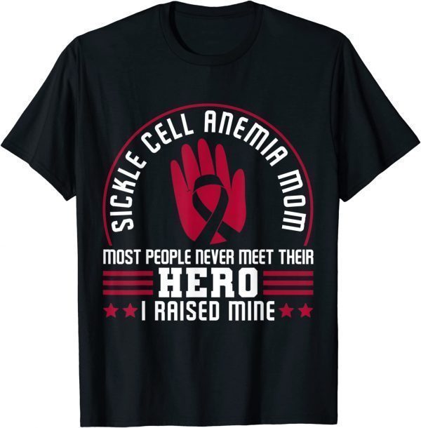 Sickle Cell Anemia Mom Hero 2023 Shirt