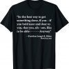 So The Best Way To Get Something Done Joe Biden 2024 Limited Shirt