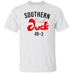 Southern fried duck 49 3 Limited shirt