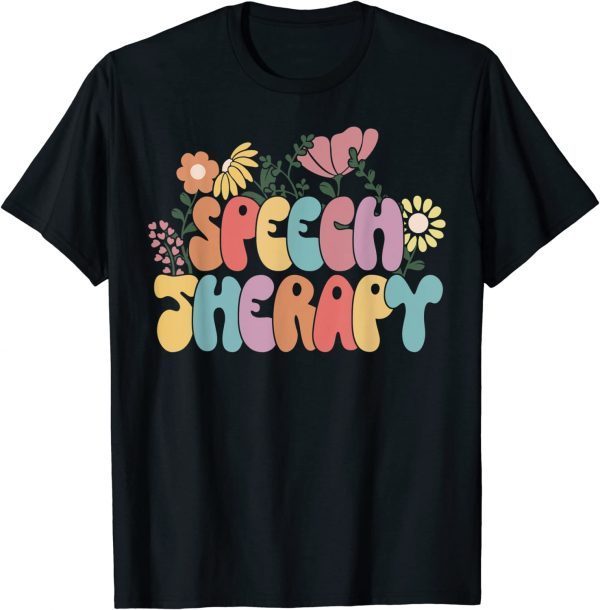 Speech Language Pathologist Speech Therapy Teacher Day T-Shirt