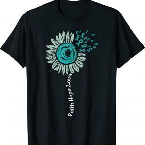 Sunflower Teal Ribbon Faith Hope Ovarian Cancer Awareness 2023 Shirt