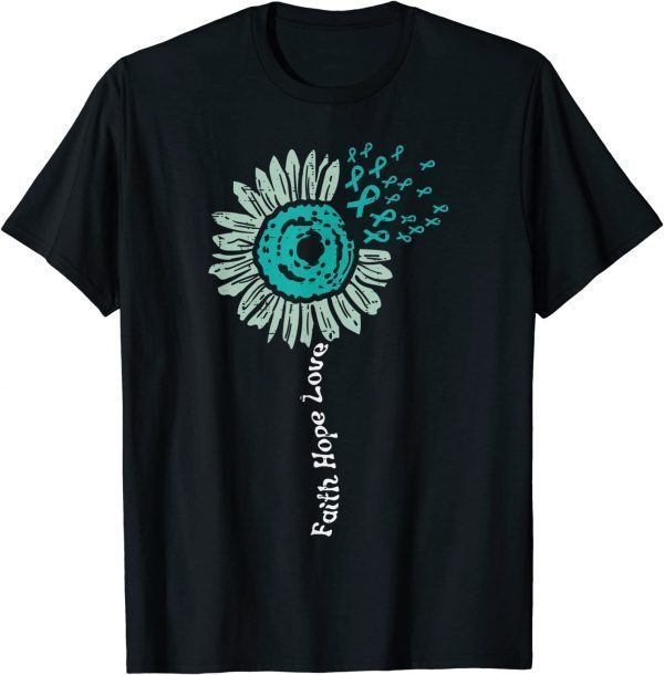 Sunflower Teal Ribbon Faith Hope Ovarian Cancer Awareness 2023 Shirt