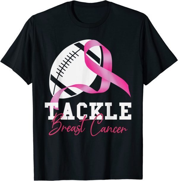 Tackle Breast Cancer Breast Cancer Awareness 2022 Shirt