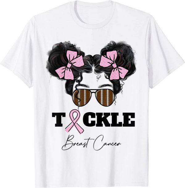 Tackle Breast Cancer Messy Bun Glasses Football Pink RIbbon 2022 Shirt