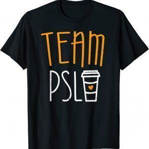 Team PSL Pumpkin Spice Latte Lover 2023 Shirt