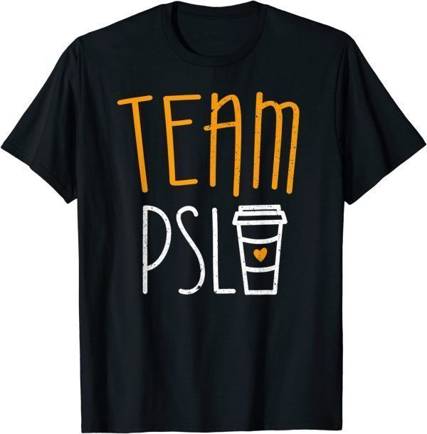 Team PSL Pumpkin Spice Latte Lover 2023 Shirt