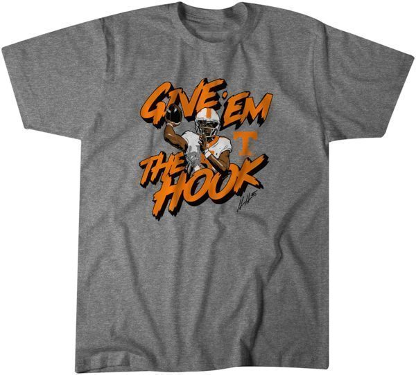 Tennessee Football: Hendon Hooker Give 'Em the Hook 2023 Shirt