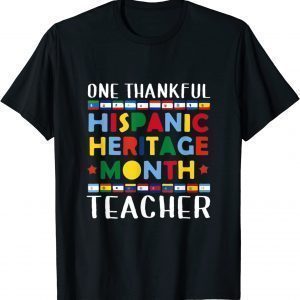 Thankfully teacher hispanic heritage month latina teacher 2022 Shirt
