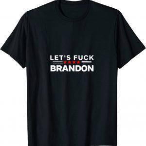 The Good Liars Let’s Fuck Brandon 2022 Shirt