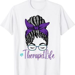 Therapist Life Messy Bun African American Mental Health Classic Shirt