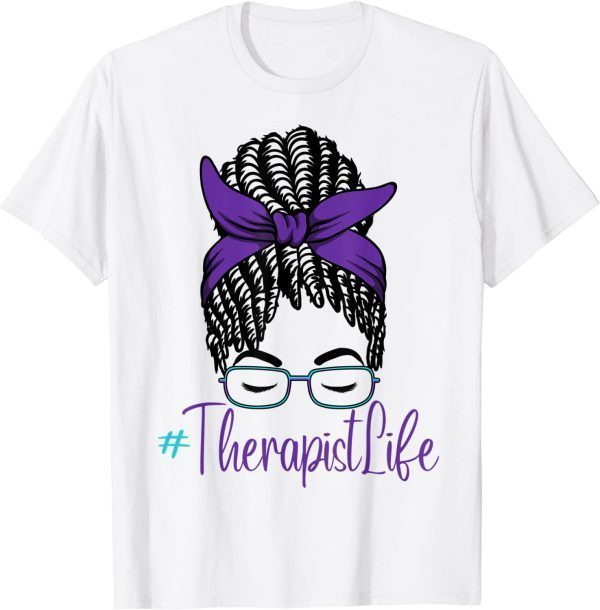 Therapist Life Messy Bun African American Mental Health Classic Shirt