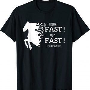 Think Fast Run Fast Chad Powers American Football Classic Shirt