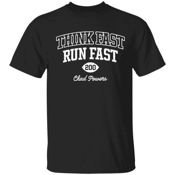 Think fast run fast chad powers Classic shirt