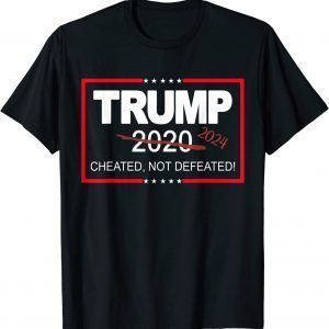 Trump 2024 Cheated Not Defeated Save And Take America Back Limited Shirt