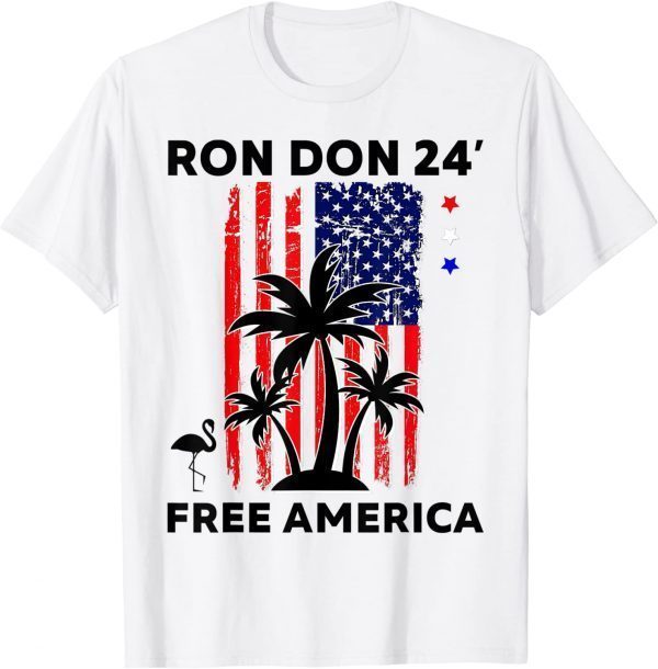 Trump DeSantis 2024 Ron Don 24' American Flag Flamingo Stars T-Shirt