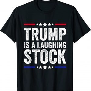 Trump Is A Laughing Stock Anti Trump American USA Flag T-Shirt